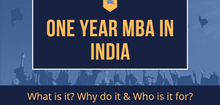 One Year MBA in India - What is it? Why do it & Who is it for?