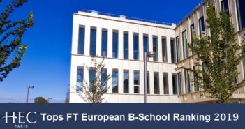 HEC Paris Tops FT European B-School Ranking 2019, Pushes LBS to 2nd Spot
