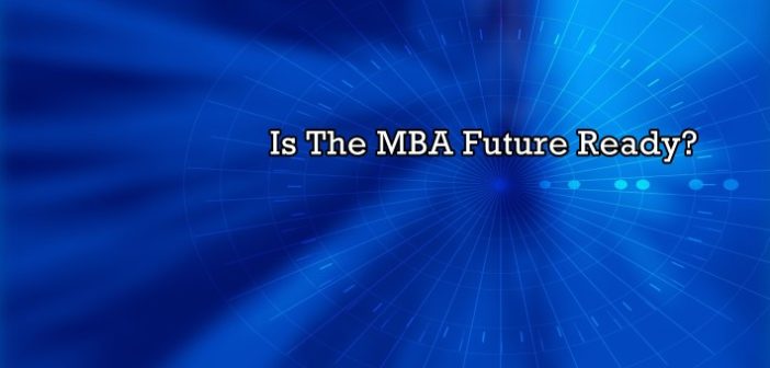 Is the MBA Future Ready