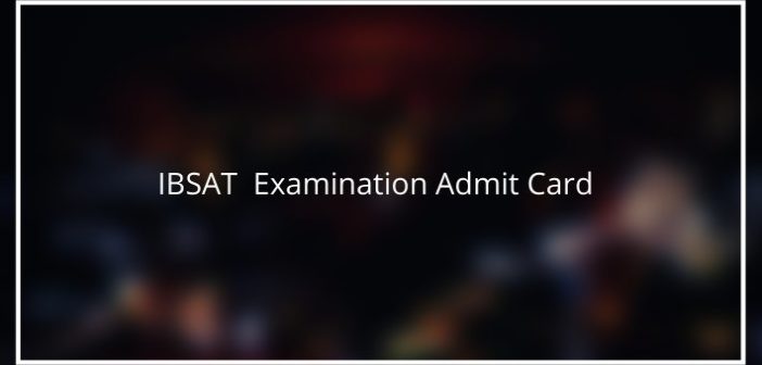 IBSAT Exam Admit Card