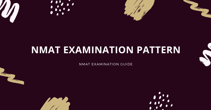 Nmat Pattern NMAT Exam Pattern 2020 - Marketing Schema, GMAC Section Wise Paper Pattern