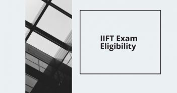 IIFT Exam Eligibility