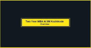 Two Year MBA at IIM Kozhikode Overview